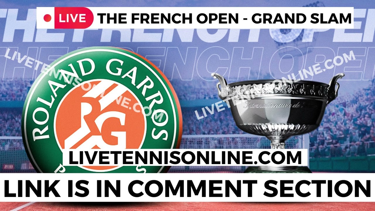 LiveStream** The French Open Tennis 2023 Live TV Broadcast