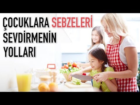 Video: Çocuğunuzu Meyve Ve Sebze Yemesi Için Nasıl Eğitirsiniz?