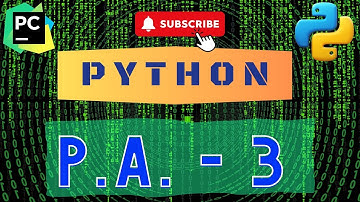 Python PA-3 | Week-3 Practice Assignment