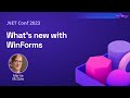 Whats new with winforms  net conf 2023