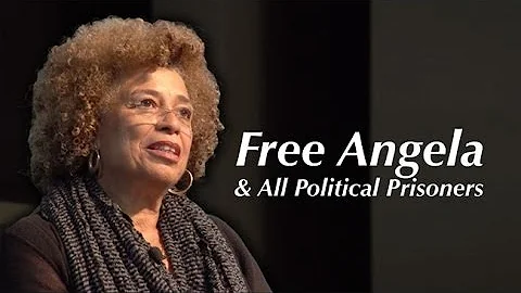 Free Angela and All Political Prisoners