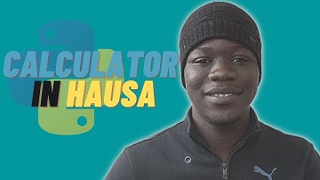 Calculator in Python |Hausa