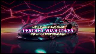 Joget  Percaya Nona Cover  Ayub Prsto Ft Selinputri  Viral Tiktok