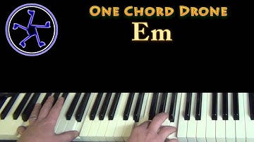 Em Minor - One Chord Drone - Electronic Strings
