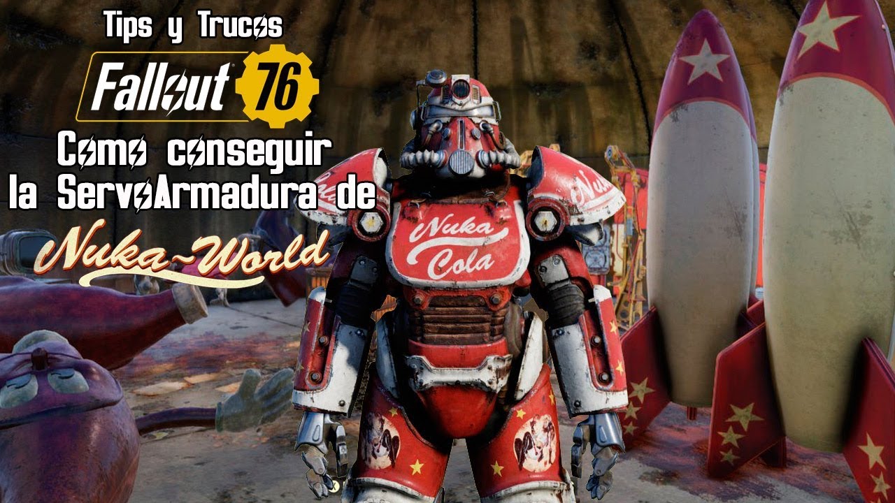 Fallout 76 Tips & Trucos Como conseguir la ServoArmadura de Nuka