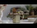 5 DIY Gifts - Low waste