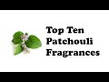 Top Ten Patchouli Fragrances