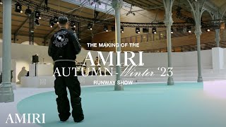 THE MAKING OF THE AMIRI AUTUMNWINTER 2023 RUNWAY SHOW