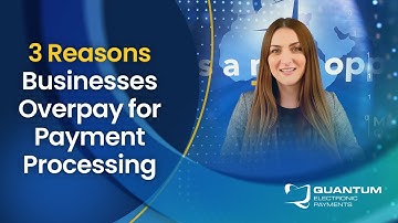 Payment Processing: 3 Reasons Businesses Overpay for Payment Processing