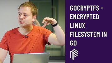 Vienna.go, gocryptfs - Encrypted Linux filesystem in Go, September 2019