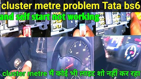 cluster metre problem Tata bs6 and self start not working . 2023