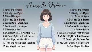 Pop Song , Spotify 2026 🍃 |Across the Distance | Chill Vibes , Relaxing 🤍🎧| Sad Song 💔