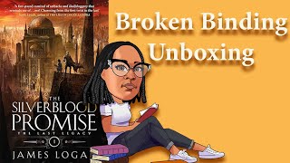 The Silverblood Promise by James Logan Broken Binding Special Edition Unboxing