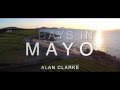 Mayo - Ireland - 7 Days In Mayo