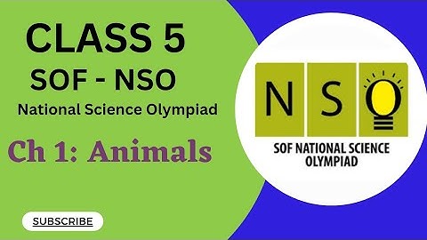 Class 5 /SOF-NSO/Chapter 1- Animals #scienceolympiad  #mtg #sofnso #cbseclass5
