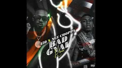 450, Nle Choppa - Bad Gyal Remix  (Slowed + 8D Audio)