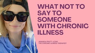 Why saying THIS to someone with chronic illness is so toxic…