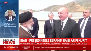 Oficial iranian: Președintele iranian Ebrahim Raisi, ministrul de Externe și toți pasagerii au murit