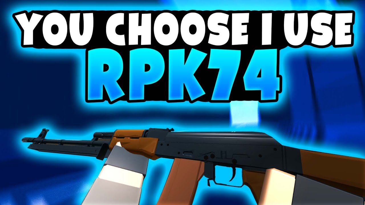 Phantom Forces You Choose I Use Episode 37 Rpk74 Youtube - phantom forces soldier for gfx roblox