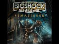 BIOSHOCK Remastered Day 1