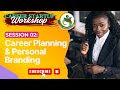 Career Planning & Personal Branding – Positioning Yourself for Success