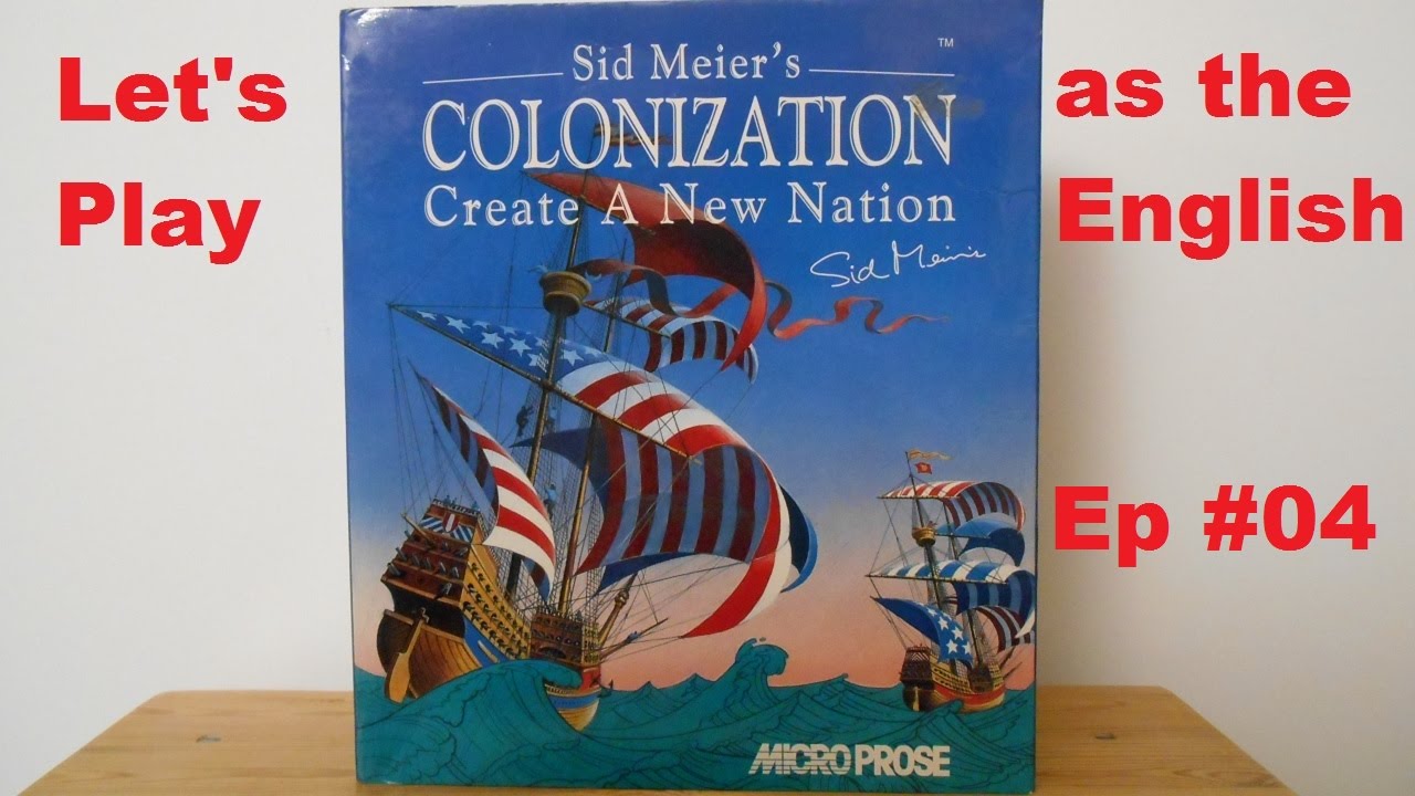 Let's Play Sid Meier's Colonization as the English - Episode 04 - YouTube