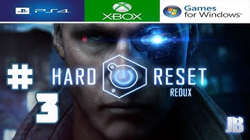 Hard Reset Redux Gameplay Part 3 (PC/PS4/XBOX)