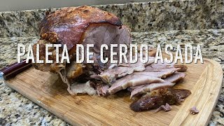 Paleta de Cerdo Asada al Estilo Cubano | Cocina Con Fujita