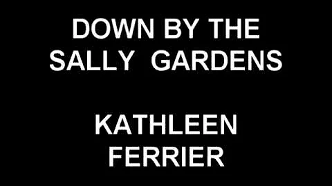 Down By The Sally Gardens - Kathleen Ferrier