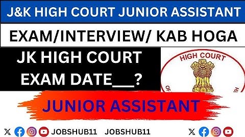 BIG UPDATE//J&K HIGH COURT JUNIOR ASSISTANT EXAM KAB HOGA// IMPORTANT VIDEOS// 