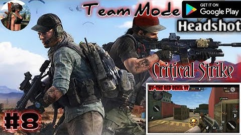 Critical Strike:Gameplay walk-through Part 8 || Team Mode || By-The Red Devil #headshot#thereddevil