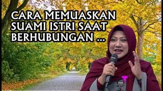 Dr. Aisyah Dahlan - CARA MEMUASKAN SUAMI ISTRI SAAT BERHUBUNGAN