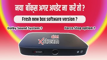Airtel Xstream Box k new box mein kaun sa firmware aa rha hai