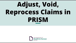 Adjust Void or Reprocess Claims in PRISM