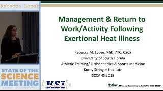 Dr. Rebecca Lopez's Presentation: Management & Return to Work Following Exertional Heat Illness