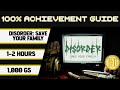 DISORDER Save Your Family 100 Achievement Walkthrough 