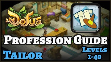 ENGLISH Dofus Guide: How to level Tailor Profession – FAST & CHEAP! Levels 1 to 40