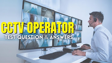 CCTV SIRA Test Questions and Answers | CCTV Course Test