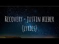 Recovery Justin Bieber LYRICS