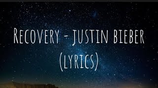Download Lagu Recovery - Justin Bieber (LYRICS) MP3
