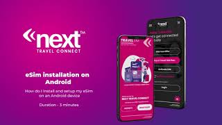Activate Your Next Travel Connect Android eSIM in Minutes: A Step-by-Step Installation Guide