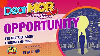 Dear MOR: 'Opportunity' The Beatrice Story 02-09-2020