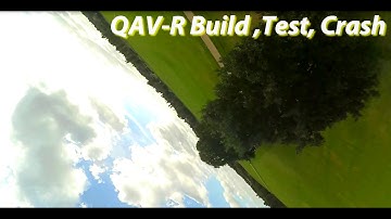 QAV-R Build , Test and Crash in 2min