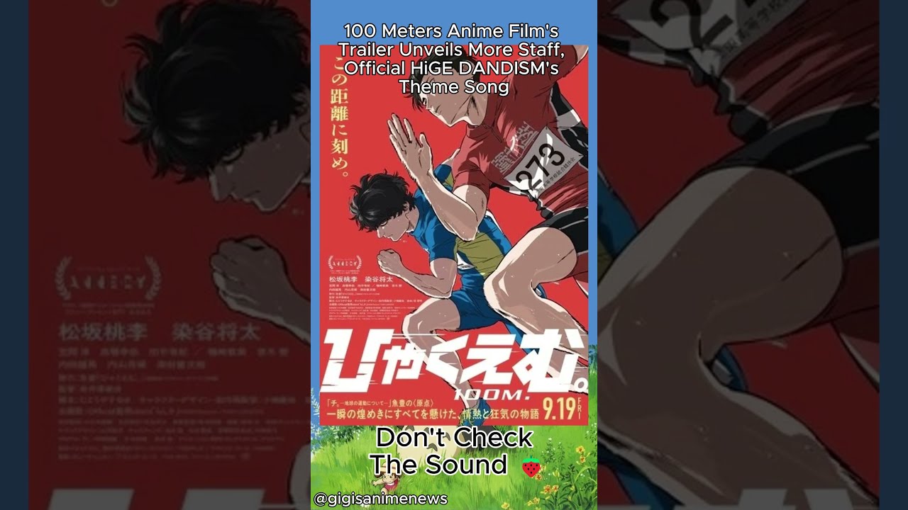 100 Meters Anime Film's Trailer Unveils More Staff, Official HiGE DANDISM's Theme Song