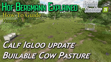 Buildable Cow Pasture and Calf Igloo changes | Hof Bergmann V 1.3  | Farming Simulator 25