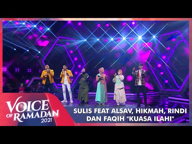Sulis Feat Alsav, Hikmah, Rindi, Dan Faqih - KUASA ILAHI | VOICE OF RAMADAN 2021 class=