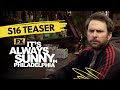 It&#39;s Always Sunny in Philadelphia | S16 Teaser - Strictly Prohibited | FX