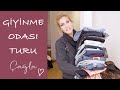 Çağla | Giyinme Odası Turu & Dolap Detoksu | Moda-Güzellik