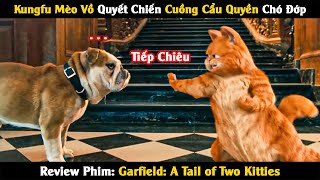 Review Phim: Kungfu Mèo Vồ 2 Chân Quyết Chiến Cuồng Cẩu Quyền Chó Đớp | Linh San Review