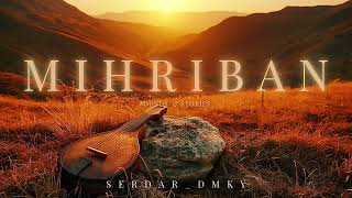 Mihriban - Musa Eroğlu Non - Commercial Reinterpretation Serdar_Dmky Resimi